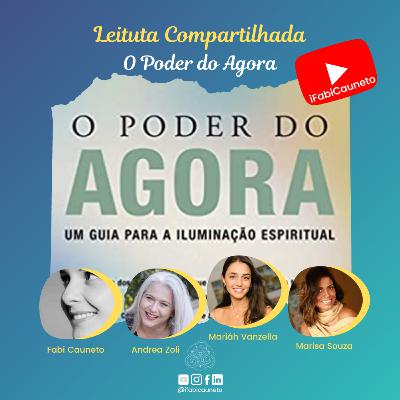 12. O Poder do Agora | Leitura Compartilhada e Comentada
