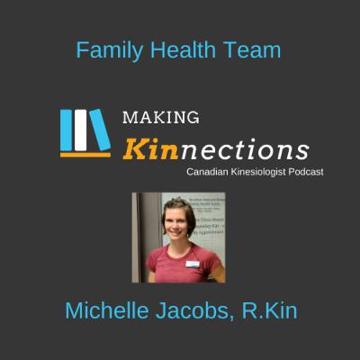 Michelle Jacobs, R. Kin - Family Health Team Michelle Jacobs, R. Kin - Family Health Team