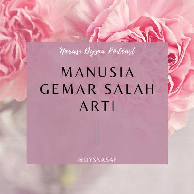 11#Manusia gemar salah arti