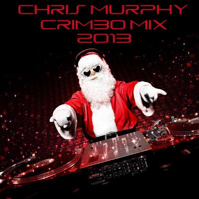 Chris Murphy Crimbo Mix 2013 (classics)