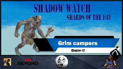 SE2EP4 | Shadow Watch: Grim Campers