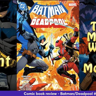 Ep 416 - Batman/Deadpool #1