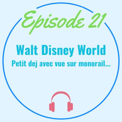 WDW : Petit dej avec vue sur monorail...