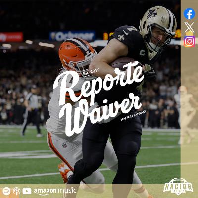 Reporte Waiver Semana 12 | Fantasy Football Podcast 2024