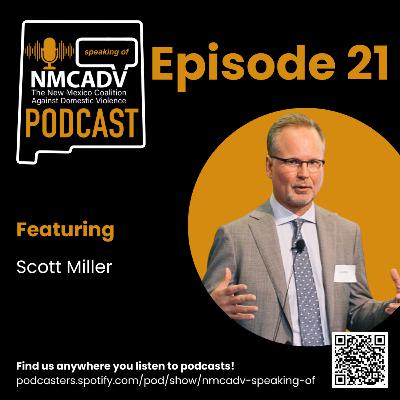 21. Speaking Of Ep. 21 - Scott Miller