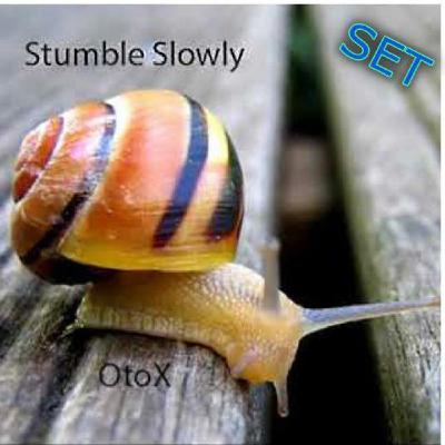 Stumble Slowly Set