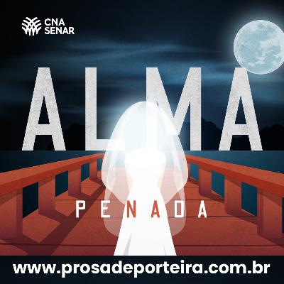 #16 - Alma Penada