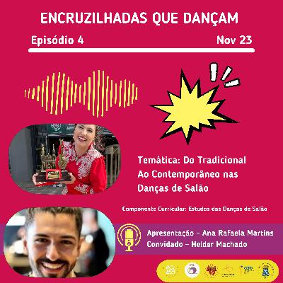 ENCRUZILHADAS QUE DANÇAM - Do Tradicional Ao Contemporâneo.
