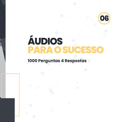 Áudios para o sucesso 1000 Perguntas 4 Respostas