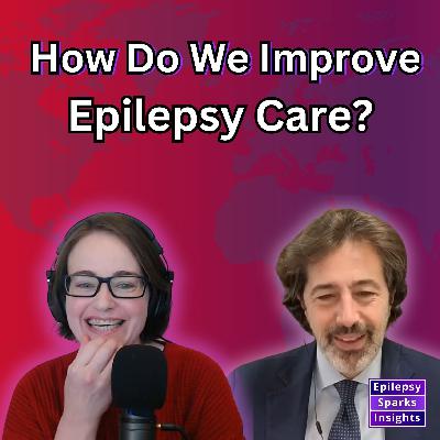 Can We Transform Global Epilepsy Care? - Prof. Nicola Specchio
