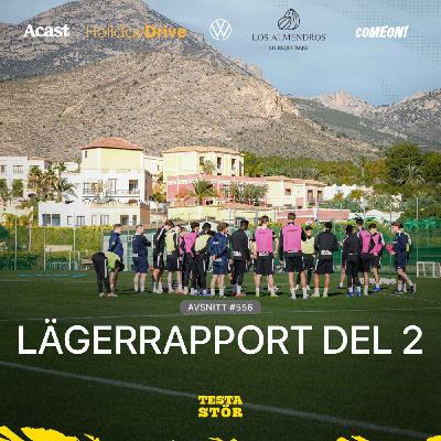 556. LÄGERRAPPORT - DEL 2