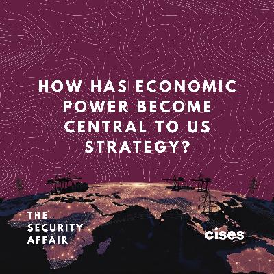 How Has Economic Power Become Central to US Strategy?