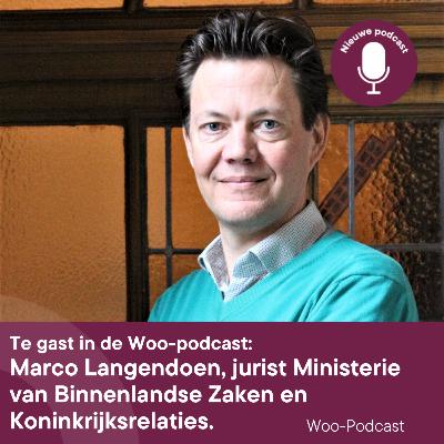 WOO-podcast met Marco Langendoen, Ministerie van Binnenlandse Zaken en Koninkrijksrelaties