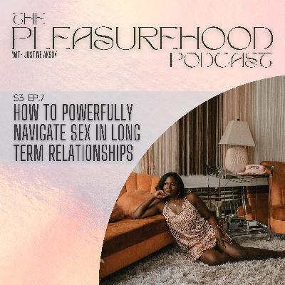 How to Powerfully Navigate Sex in Long Term Relationships