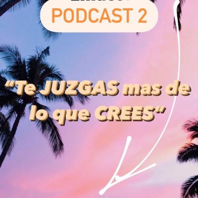 Te JUZGAS mas de lo que CREES.