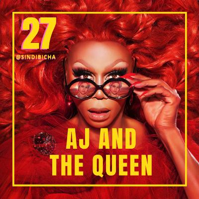 27 | Aj and The Queen 27 | Aj and The Queen