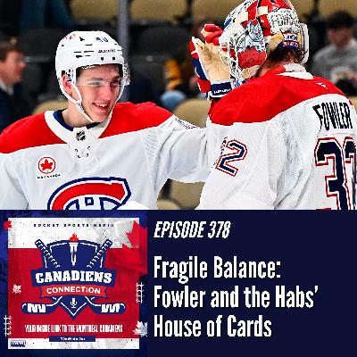 Fragile Balance: Fowler and the Habs’ House of Cards | Canadiens Connection ep 378 Fragile Balance: Fowler and the Habs’ House of Cards | Canadiens Connection ep 378