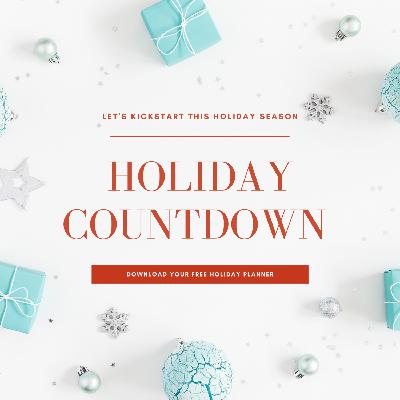 Episode 15 - Getting Ready for Holiday Season