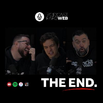 Último episódio do Podcast Papo Web | Podcast Especial #056 Último episódio do Podcast Papo Web | Podcast Especial #056