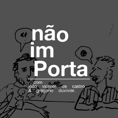 #32: JOÃO NO SAMBA, CHUCA, NOSSO SONHO E OUTRAS COISAS