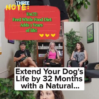 Natural Raw Species Appropriate Diet- Whole foods extends their life!