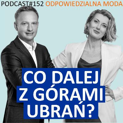 #152 Co dalej z górami ubrań. Rozmowa z Andrzejem Grzymałą #152 Co dalej z górami ubrań. Rozmowa z Andrzejem Grzymałą