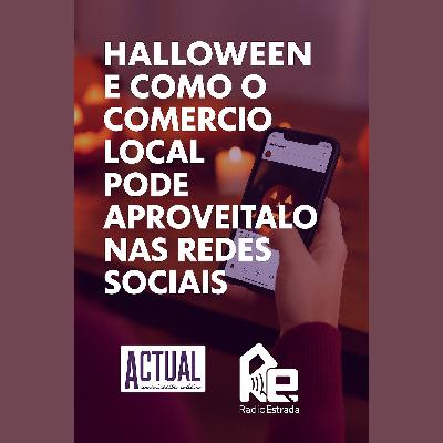 HALLOWEEN E COMO O COMERCIO LOCAL PODE APROVEITALO NAS REDES SOCIAIS, por Lorena Penas de ACTUAL COMUNICACIÓN - amodiño