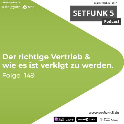 Setfunk 5 - Folge #149: "Der richtige Vertrieb & wie es ist verklagt zu werden"