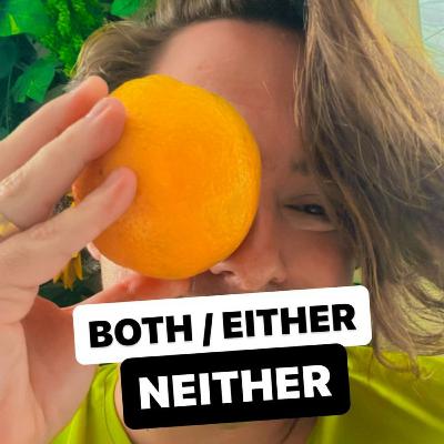BOTH X EITHER X NEITHER