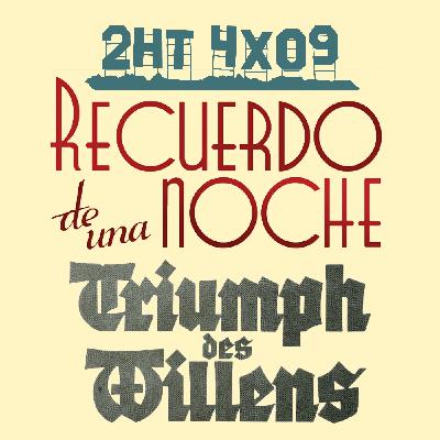 2HT 4x09 - Recuerdo de una noche/El triunfo de la voluntad 2HT 4x09 - Recuerdo de una noche/El triunfo de la voluntad