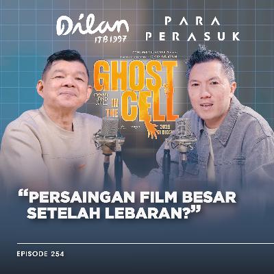 Ghost In The Cell sampai Dilan ITB 1997 Siap Ramaikan April-nya Bioskop! #254 Ghost In The Cell sampai Dilan ITB 1997 Siap Ramaikan April-nya Bioskop! #254