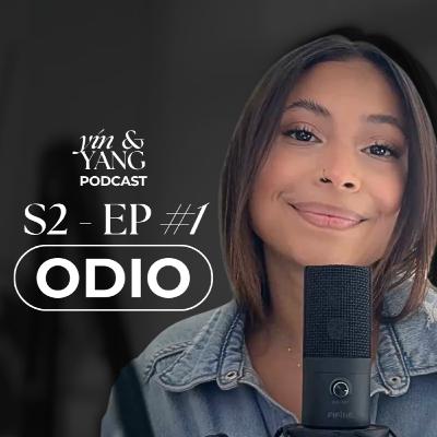 Odio - Yin & Yang Podcast