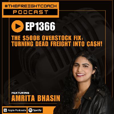 1366. #TFCP - The $500B Overstock Fix: Turning Dead Freight into Cash!