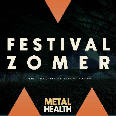 #11: De festivalzomer: is het taboe voorbij?