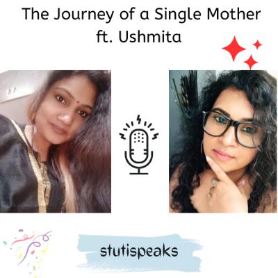 The Journey of Single Parent - ft. Ushmita The Journey of Single Parent - ft. Ushmita