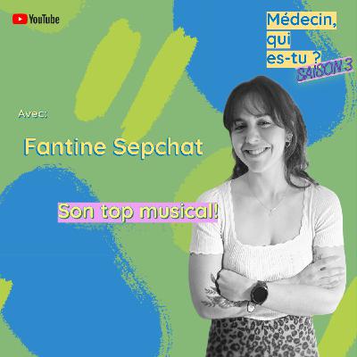 Fantine Sepchat: Son top musical!