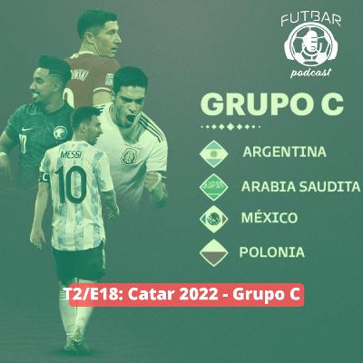 T2/E18: Catar 2022-Grupo C T2/E18: Catar 2022-Grupo C