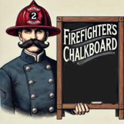 Episode 69 with "Uncle Wayne" Wayne Jones creator of The Firefighter's Chalkboard