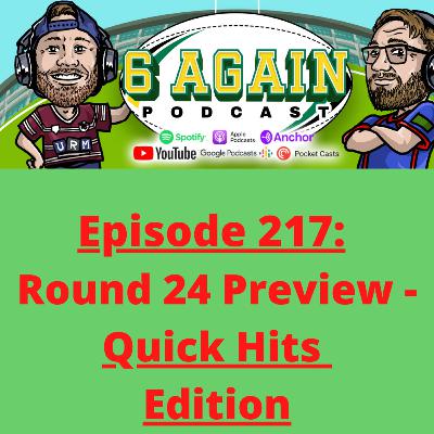 Episode 217: Round 24 Preview - Quick Hits Edition