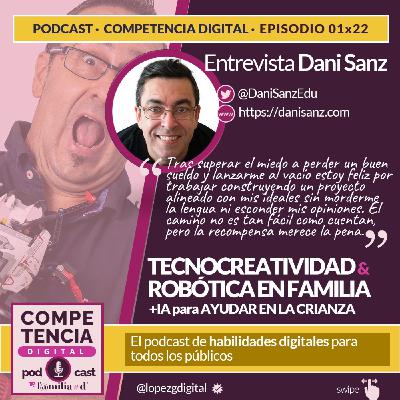 Episodio 022. Tenocreatividad y robótica en familia Episodio 022. Tenocreatividad y robótica en familia