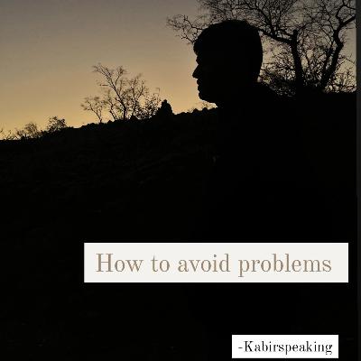 How to Avoid Problems