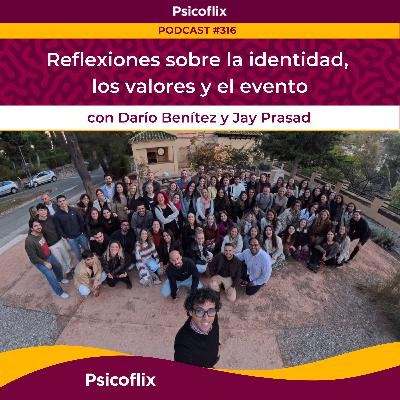 Reflexiones sobre la identidad, los valores y el evento con Darío y Jay | Episodio 316 Reflexiones sobre la identidad, los valores y el evento con Darío y Jay | Episodio 316
