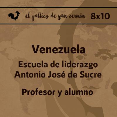 EGdSC 8x10 VENEZUELA. Escuela de liderazgo Antonio José de Sucre