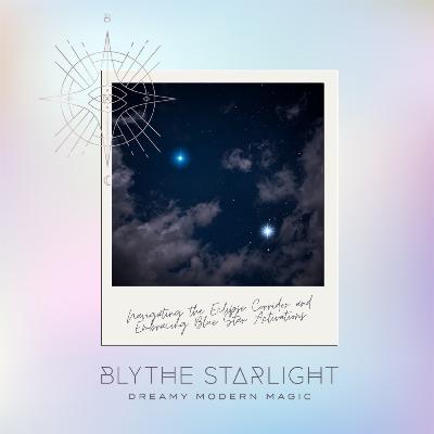 Navigating the Eclipse Corridor and Embracing Blue Star Activations