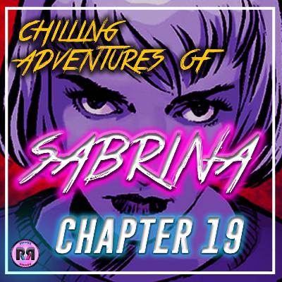 Chilling Adventures of Sabrina - 2x08 'Chapter 19: The Mandrake' | Recap Rewind