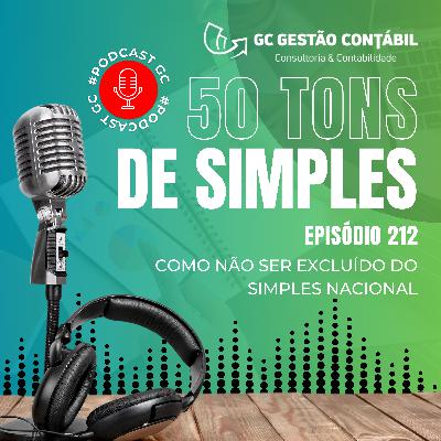 #PodCastGC 212: Como não ser excluído do Simples Nacional