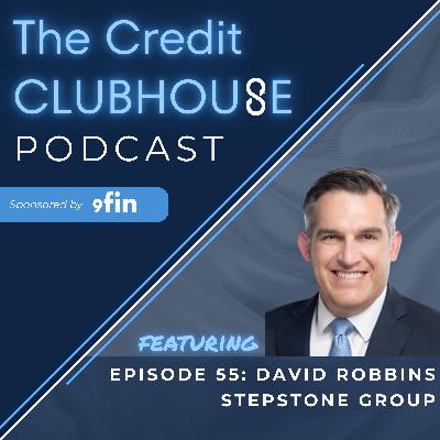 E55 - Separating Signal from Noise in Direct Lending with David Robbins of StepStone E55 - Separating Signal from Noise in Direct Lending with David Robbins of StepStone