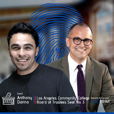 LACCD & Where the funding is going with Anthony Danna - Los Angeles Local Government