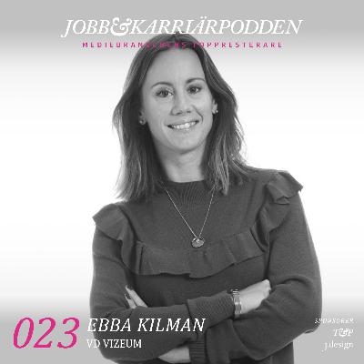 NR023 Ebba Kilman VD Vizeum