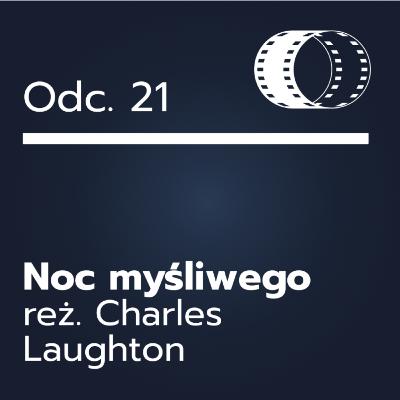 Odc. 21- ,,Noc myśliwego"